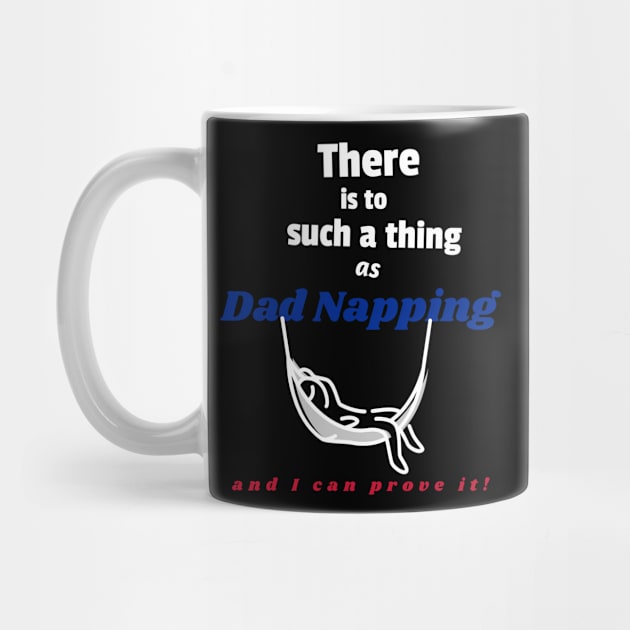 There is to such a thing as dad napping, and I can prove it by DiMarksales